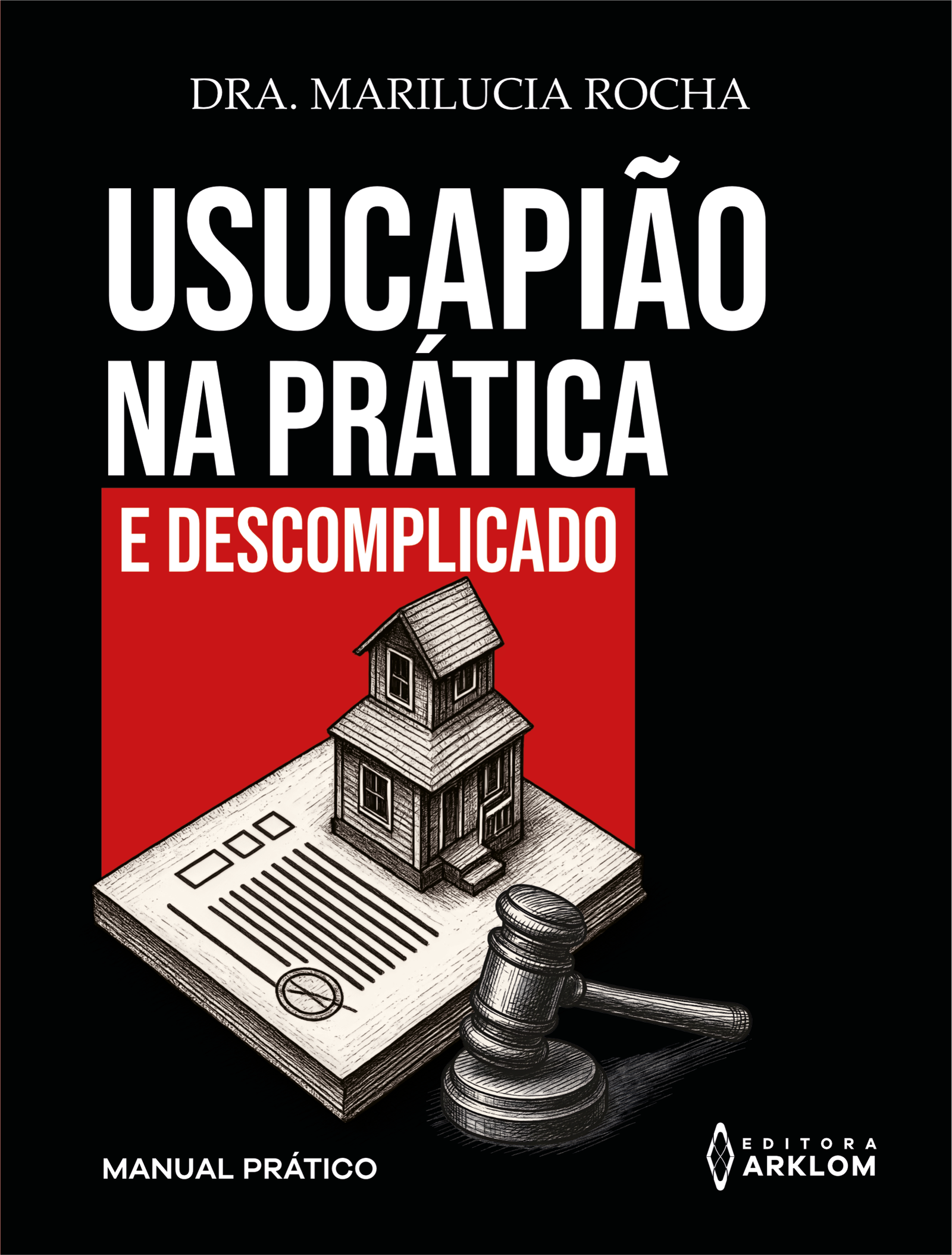 Imagem do livro USUCAPIÃO NA PRÁTICA E DESCOMPLICADO